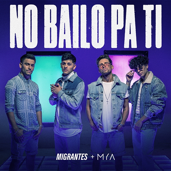 Migrantes se une a MYA y presentan "No Bailo Pa Ti", su nuevo single y video!