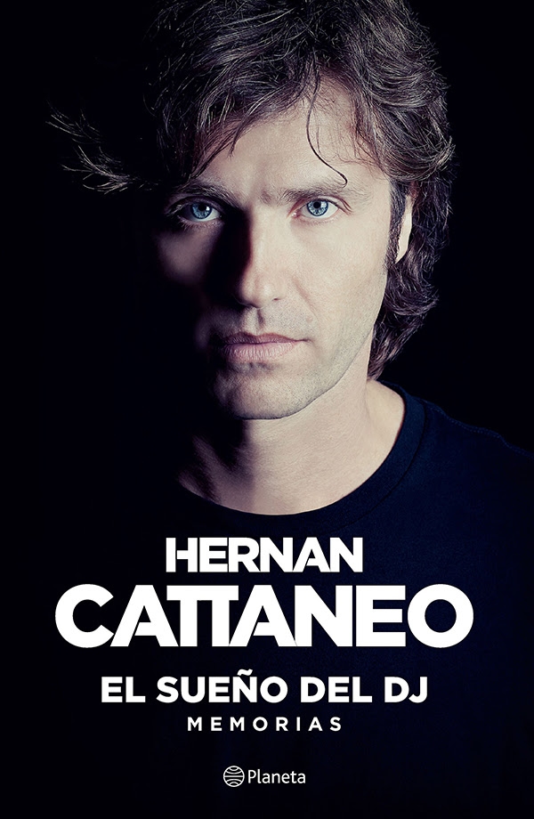 Hernan Cattaneo presenta su libro "El Sueño del DJ": a partir del 1 de junio en librerías de todo el país.